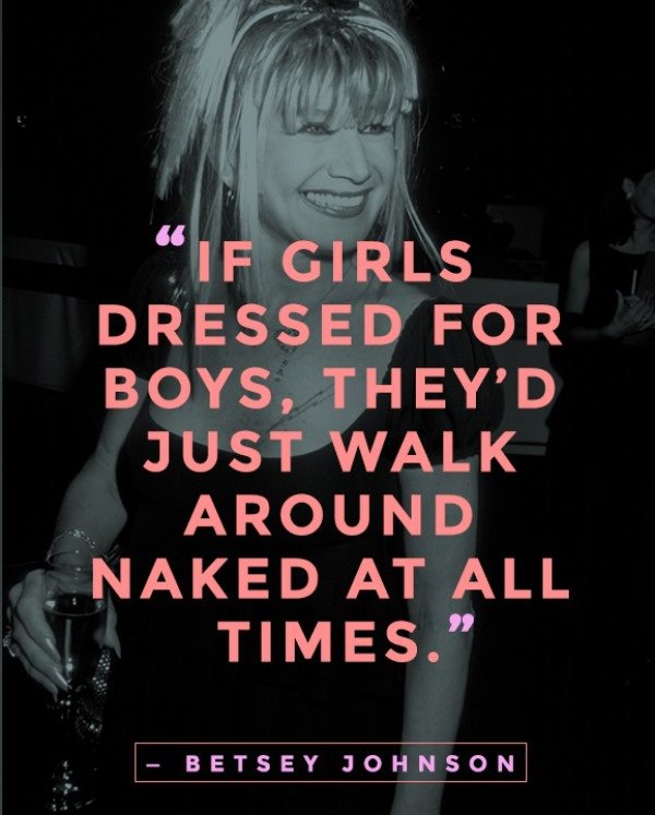 betsey johnson quotes