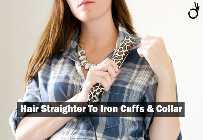 use a hair straightener as an iron for collar & cuffs, tips & tricks to make life easier