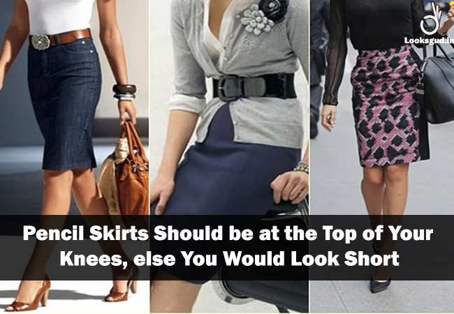 clothing hacks, Right Length to wear Pencil Skirts