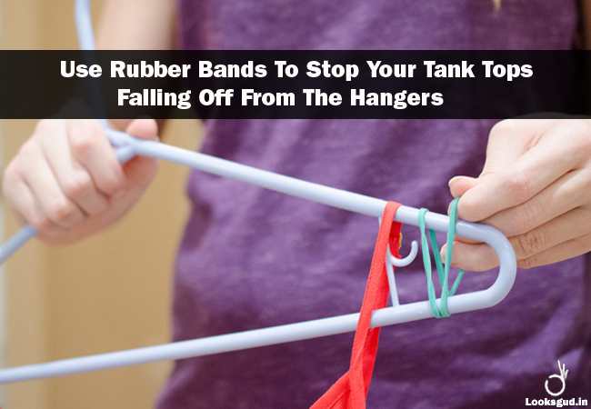 Fashion hack and trick: smart use of rubber band to stop tank tops falling off from hangers