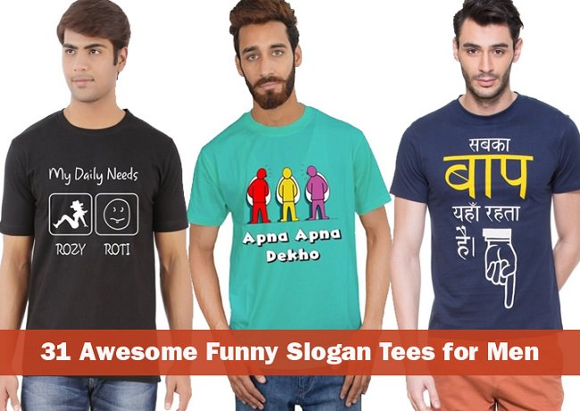 Awesome Funny Slogan Tees for Men to Buy Online