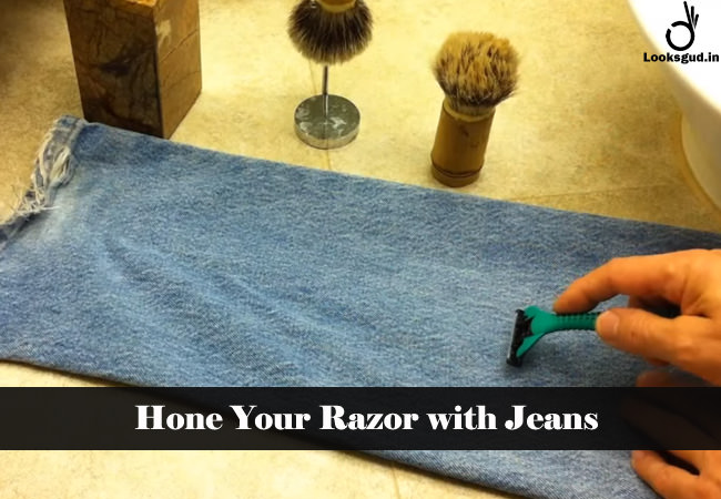 hone your razor with jeans