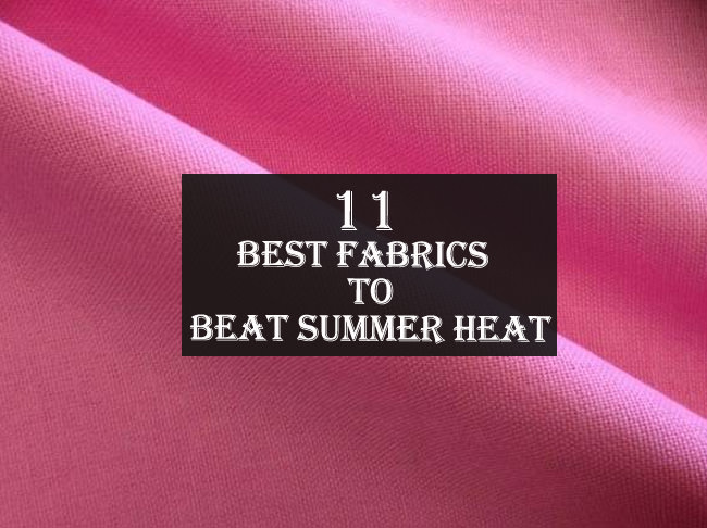 best fabrics to beat summer heat