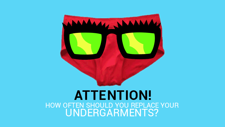 When to change and replace your undergarments