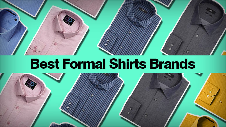 10 Best Formal Shirts Brands For Men To Freshen Up Office Look 