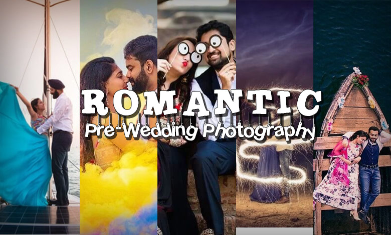 Romantic Pre-Wedding Photography Ideas