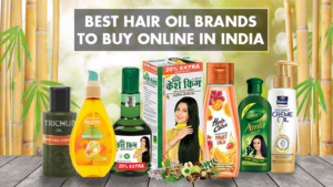 10 Best Hair Oil Brands in India for Hair Growth & Thickness - LooksGud.com