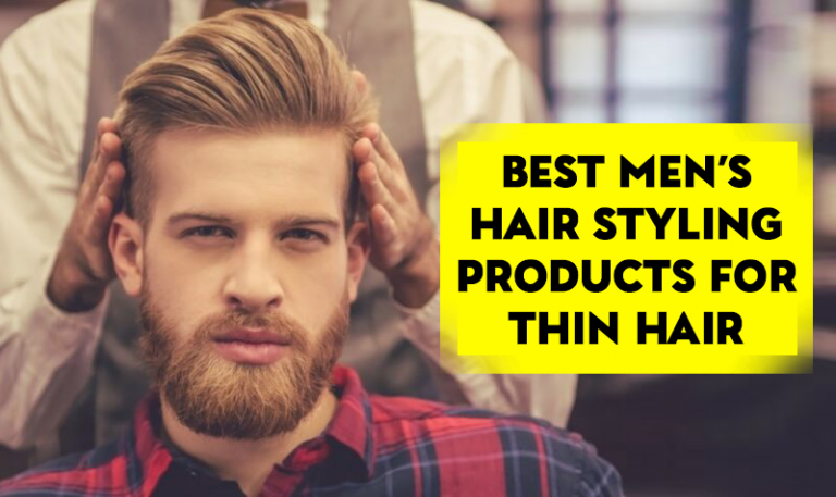 10 Best Men's Hair Styling Products for Thin Hair - LooksGud.com