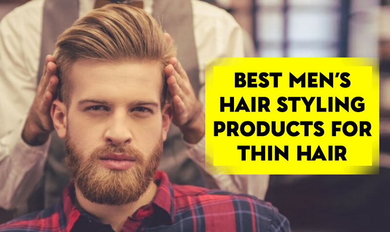  Best styling product for thinning hair