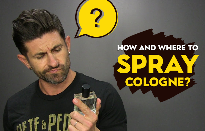 how and where to spray cologne?