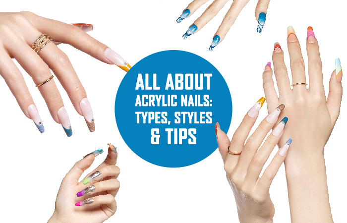 All About Acrylic Nails: Types, Styles & Tips - LooksGud.com
