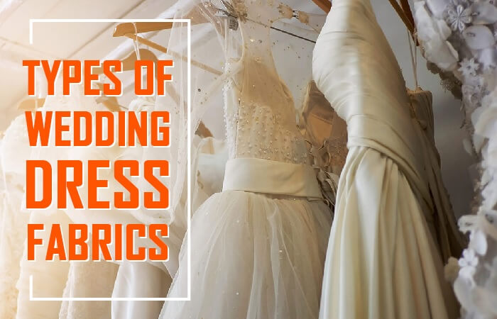 most popular wedding dress fabrics and materials