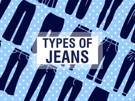 21 Types of Jeans To Master That Denim Look Like A Pro