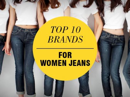 Top 10 Brands to Buy Jeans that Every Woman are Crazy About