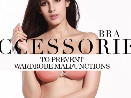 10 Bra Accessories to Stay Away from Wardrobe Malfunction