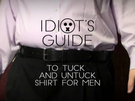 Idiot’s Guide to Tuck and Untuck Shirt for Men (13 Tricks Inside)