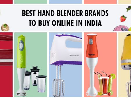 10 Best Hand Blender Brands to Buy Online in India