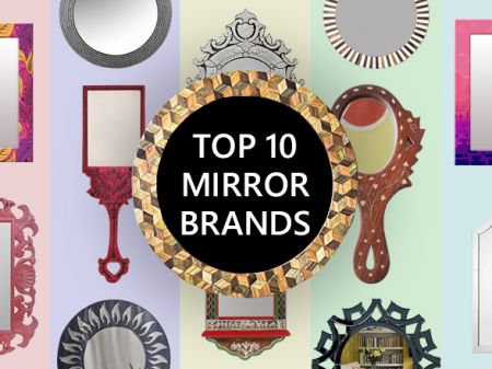 Top 10 Mirror Brands in India To Buy Any Types of Design