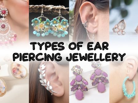 Types of Ear Piercing Jewellery for Women