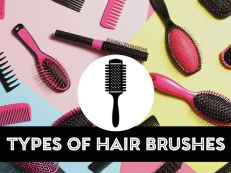 10 Types of Hair Brushes