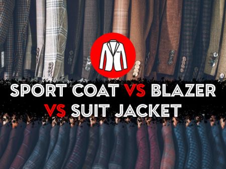 Sport Coat Vs Blazer Vs Suit Jacket