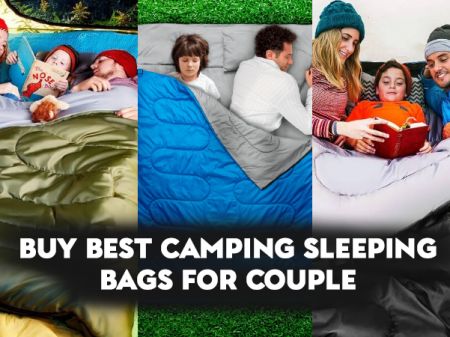 10 Best Camping Sleeping Bags for Couple From Amazon to Buy Now