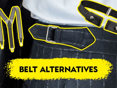 7 Belt Alternatives + Hacks for Belt Haters