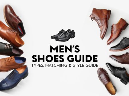 Men’s Shoes Guide: Types, Matching & Style Guide
