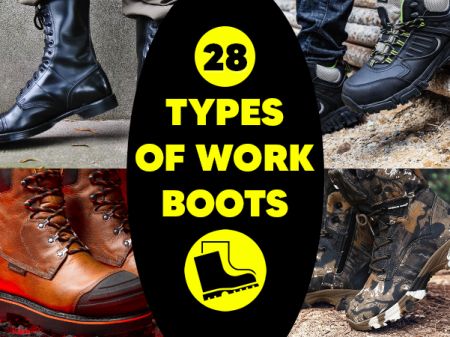 28 Different Types of Work Boots For Men & Women to Buy Online