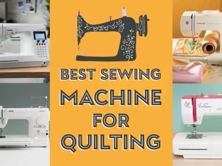 9 Best Sewing Machine for Quilting To Buy Today!