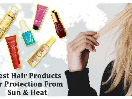Best Hair Products for Protection From Sun & Heat