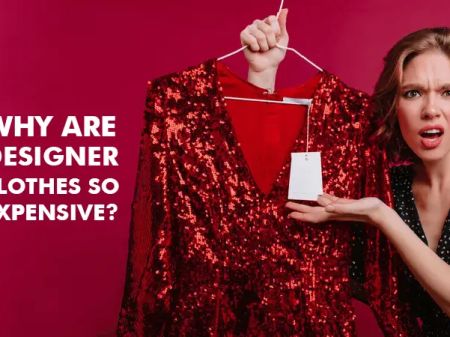 Why Are Designer Clothes So Expensive?