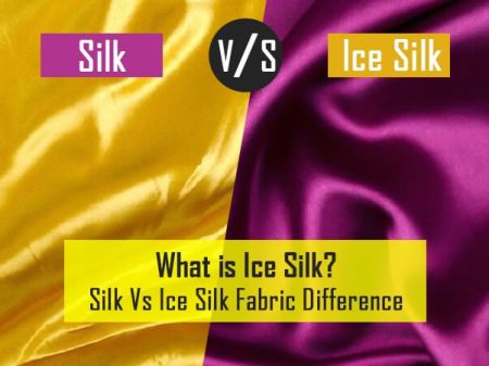What is Ice Silk? Silk Vs Ice Silk Fabric Difference